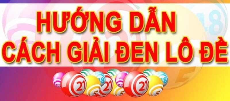 Cách Giải Vận Đen Lô Đề