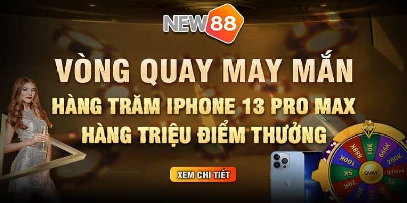 “Vòng quay may mắn – Nhận hàng trăm IPHONE 13 pro max”