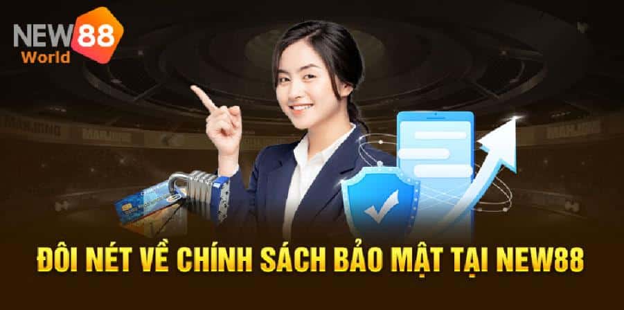 Chính sách bảo mật cho đại lý New88